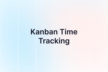 Kanban Time Tracking