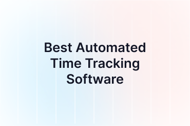 10 Best Automated Time Tracking Software for 2026