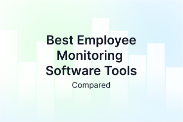 8 Best Employee Monitoring Software [Top Picks for 2026]