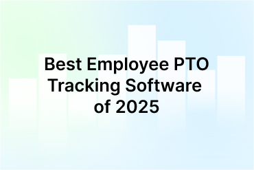 Best Employee PTO Tracking Software of 2025