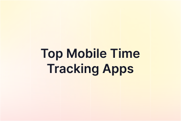 7 Best Time Tracking Apps for Android and iPhone
